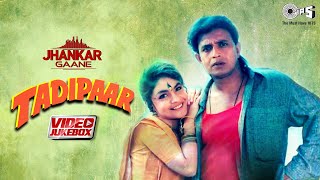 Tadipaar  Jhankar Video Jukebox  Mithun Chakraborty  Pooja Bhatt  Tadipaar Movie All Songs [upl. by Arnon]