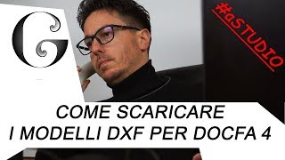 Come Scaricare i Modelli dxf per Docfa4  aSTUDIO [upl. by Fiona244]