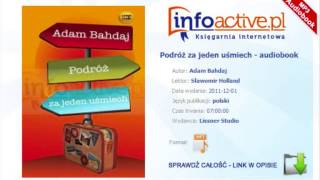 Podróż za jeden uśmiech audiobook mp3  Adam Bahdaj [upl. by Coffin]