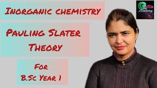 Pauling Slater Theory in Chemical Bonding inorganicchemistry GAZEAcademy [upl. by Ailee]