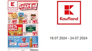 Kaufland Prospekt DE  vom 1807 bis 24072024 [upl. by Norb]