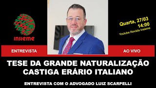 INSIEME AO VIVO Prejuízos da tese da Grande Naturalização ao erário italiano [upl. by Oicaroh290]