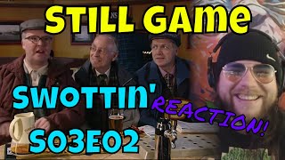 Still Game  Swottin  S03E02  REACTION [upl. by Mayeda438]