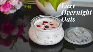 Easy Overnight Oats  Healthy Breakfast for weight loss  No Cook Oats Recipe [upl. by Eidak887]