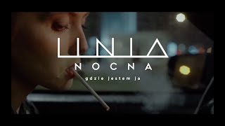 Linia Nocna  Gdzie jestem ja  Official Music Video [upl. by Nomyt]