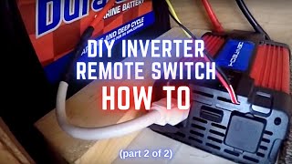 Harbor Freight CenTech 750 watt Inverter HACK Item 69660  How to make a Remote Switch 2 [upl. by Genna632]