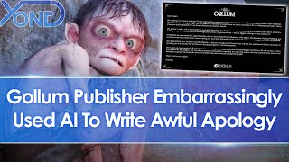 Gollum Publisher Nacon Used ChatGPT AI To Write Awful Apology Claim Former Daedalic Devs [upl. by Amand838]