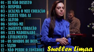 Suellen Lima  Melhores e mais tocadas musicas gospel 2023  OleiroSe For PrecisoExiste Vida Aí [upl. by Mandy]