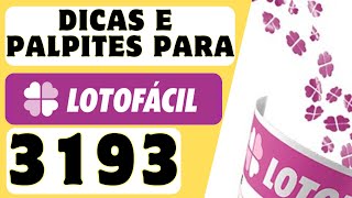 DICAS E PALPITES PARA LOTOFÁCIL 3193 [upl. by Airegin]