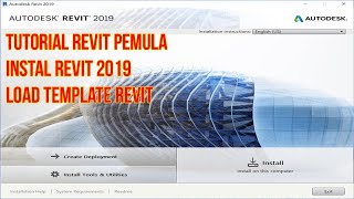 TUTORIAL REVIT PEMULA  CARA INSTAL REVIT DAN LOAD LIBRARY TEMPLATE [upl. by Einwahr]