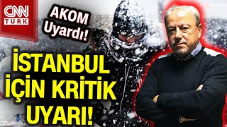 Meteoroloji Ve AKOMdan İstanbula Kar Uyarısı Orhan Şenden Önemli Açıklamalar Haber [upl. by Aetnahs]