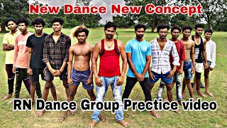 RN Dance Group Prectice Time New Dance New Concept Up Coming Dance Compitition [upl. by Lilaj]