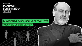 THE DIGITAL FACTORY Nassim Nicholas Taleb on Antifragile [upl. by Elum]