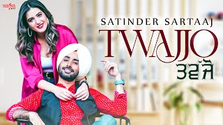 Twajjo  Satinder Sartaaj  Isha Rikhi  Beat Minister  New Punjabi Song 2021  Saga Music [upl. by Dj]