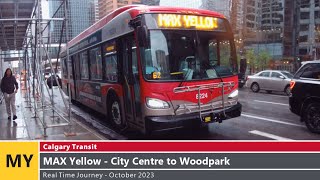 🚌 Calgary Transit  Real Time Journey  MAX Yellow  City Centre to Woodpark [upl. by Waxler]