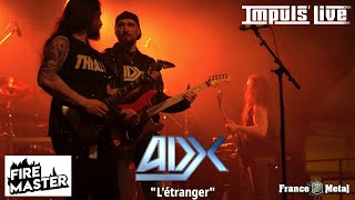 ADX  LEtranger IMPULS LIVE  Firemaster 2020 [upl. by Akirre]