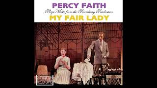 「マイ・フェア・レディ My Fair Lady」 パーシー・フェイス楽団 Percy Faith amp his orchestra [upl. by Neron]