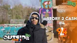 U2zy  Story 2 cash 4  Outside Bro Thiais🇫🇷 [upl. by Eillor]