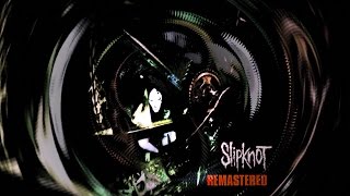 Slipknot  MateFeedKillRepeat REMASTERED [upl. by Urana]