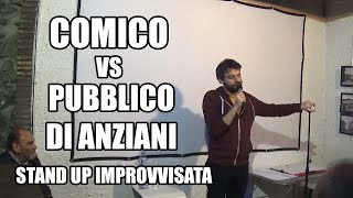 Rapone vs Pubblico di anziani  STAND UP IMPROVVISATA [upl. by Otreblaug18]