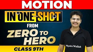 MOTION in One Shot  From Zero to Hero  Class 9th [upl. by Arivle]