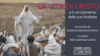 LA VITA DI CRISTO il compimento delle sue profezie  CARPI [upl. by Carnes]