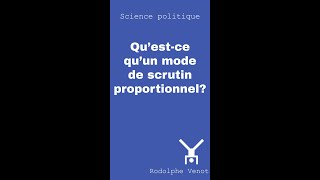 3 Quest ce quun mode de scrutin proportionnel [upl. by Abdu857]