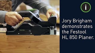 Jory Brigham Designs demonstrates the versatility of the Festool HL 850 Planer [upl. by Barsky]