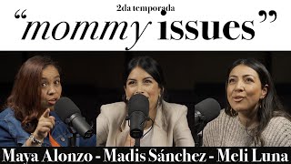 quotMommy issuesquot  Maya Alonzo Madis Sánchez y Melissa Luna Expuestas [upl. by Dorey447]