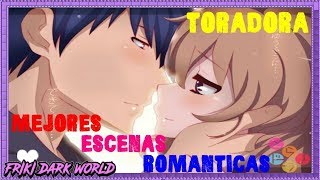 TORADORA MEJORES MOMENTOS ROMANTICOS  Friki Dark World [upl. by Buckden126]