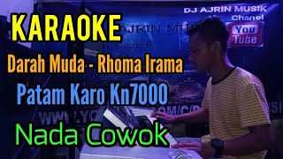 DARAH MUDA  RHOMA IRAMA  PATAM KARO  KARAOKE KN7000 NADA COWOK [upl. by Sirovart]