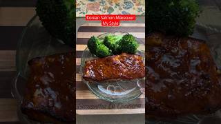 Korean Salmon Makeover My Style easyrecipe seafood recetacasera salomon homaderecipes food [upl. by Meit]