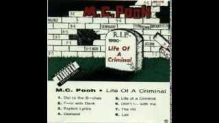 PoohMan MC Pooh  Life Of A Criminal [upl. by Erdnassak]