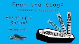 Blog Swing with Horologic Solum [upl. by Ynohta]