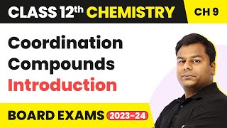 Coordination Compounds  Introduction  Class 12 Chemistry Chapter 9 [upl. by Bearce]