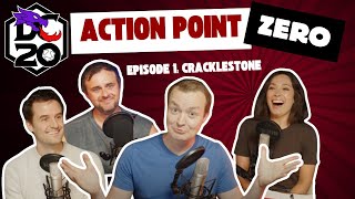 DC20  Action Point Zero  Ep1 Cracklestone [upl. by Rekoob]