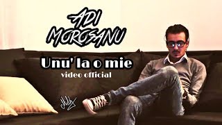 Adi Moroșanu  Unu la o mie video official [upl. by Llegna]