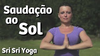 Saudação ao Sol  Surya Namaskar  Sri Sri Yoga [upl. by Alahcim]