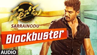 Blockbuster Full Song Audio  quotSarrainoduquot  Allu Arjun Rakul Preet Singh Catherine Tresa [upl. by Cairistiona]