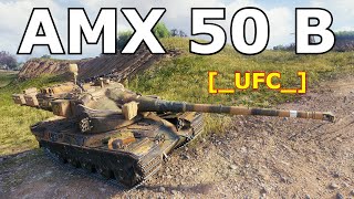 AMX 50 B  AGGRESSIVE  World of Tanks [upl. by Haronid]