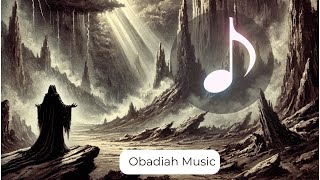 Obadiah Music of Echoes of Judgment and Restoration [upl. by Akinna]