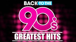 Back To The 90s  90s Greatest Hits Album  90s Music Hits  Best Songs Of The 1990s [upl. by Hume296]