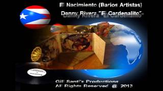 Danny Rivera Nos Interpreta quotEl Cardenalitoquot [upl. by Solohcin]