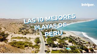 Las 10 MEJORES PLAYAS de PERÚ 🇵🇪 🏄🏻🏖️ [upl. by Undine]