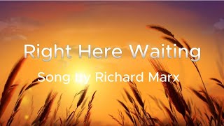 Right here waiting Song by Richard Marx Lyrics [upl. by Trocki]