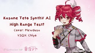 Kasane Teto SynthV AI High Range Test Cover [upl. by Aknahs]