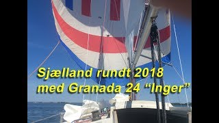 Sjælland Rundt 2018 med Inger  Granada 24 [upl. by Lisab910]