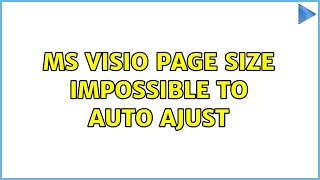 MS Visio page size impossible to auto ajust [upl. by Dearden106]