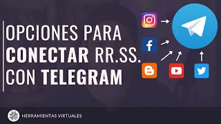 Como CONECTAR integrar TELEGRAM con otras REDES SOCIALES [upl. by Assirim]