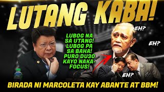 MAKAPANINDIG BALAHIBONG SINAGOT NI CONG MARCOLETA SI MARCOS ABANTECASTROROMUALDEZDELIMARISA [upl. by Aubrie]